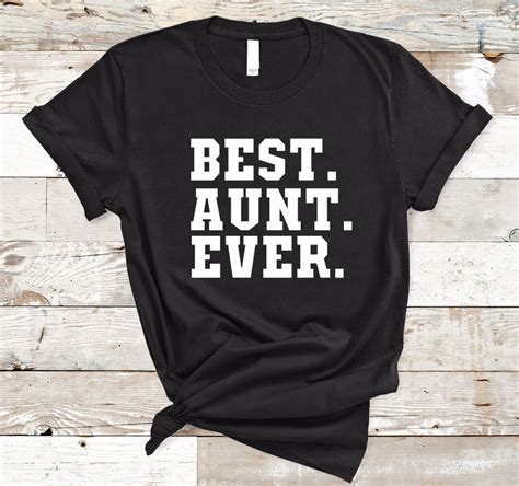 aunt shirt|best aunt ever shirt.